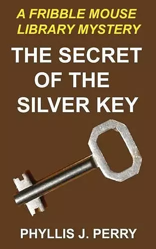 The Secret of the Silver Key cover