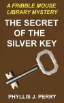 The Secret of the Silver Key cover