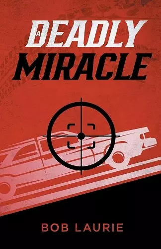 A Deadly Miracle cover