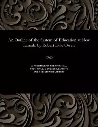 An Outline of the System of Education at New Lanark cover