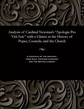 Analysis of Cardinal Newman's Apologia Pro Vit� Su� cover
