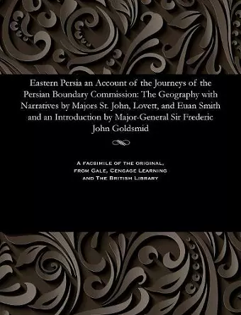 Eastern Persia an Account of the Journeys of the Persian Boundary Commission cover