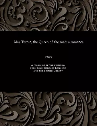 May Turpin, the Queen of the Road cover