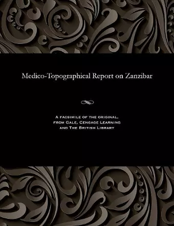 Medico-Topographical Report on Zanzibar cover
