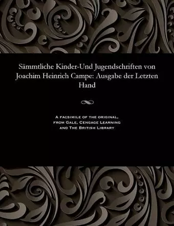 Sämmtliche Kinder-Und Jugendschriften Von Joachim Heinrich Campe cover