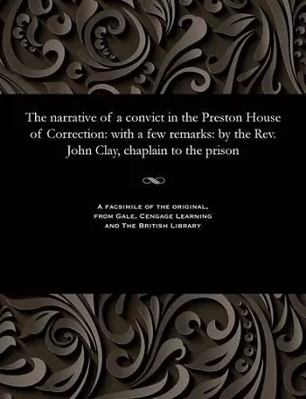 The Narrative of a Convict in the Preston House of Correction cover