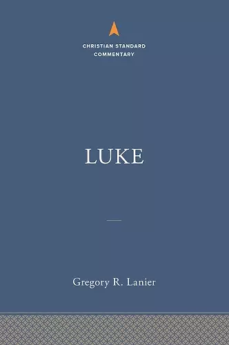 Luke: The Christian Standard Commentary cover