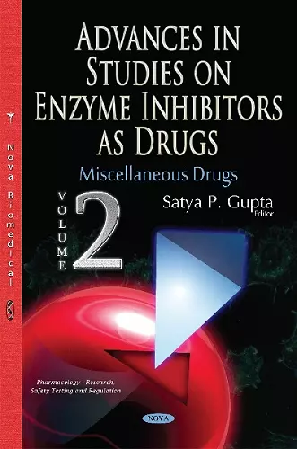 Advances in Studies on Enzyme Inhibitors as Drugs cover