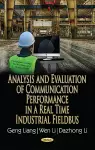 Analysis & Evaluation of Communication Performance in a Real Time Industrial Fieldbus cover