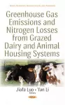 Greenhouse Gas Emissions & Nitrogen Losses from Grazed Dairy & Animal Housing Systems cover