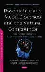 Psychiatric and Mood Diseases and the Natural Compounds cover