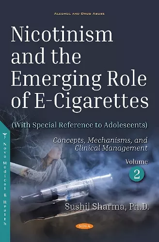 Nicotinism and the Emerging Role of E-Cigarettes (With Special Reference to Adolescents) cover