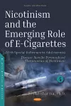 Nicotinism and the Emerging Role of E-Cigarettes (With Special Reference to Adolescents) cover