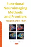 Functional Neuroimaging Methods and Frontiers cover