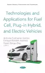 Technologies and Applications for Fuel Cell, Plug-in Hybrid, and Electric Vehicles cover