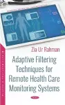 Adaptive Filtering Techniques for Remote Health Care Monitoring Systems cover