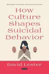 How Culture Shapes Suicidal Behavior cover