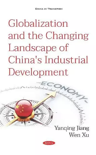 Globalization and the Changing Landscape of China's Industrial Development cover