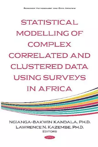 Statistical Modelling of Complex Correlated and Clustered Data Household Surveys in Africa cover