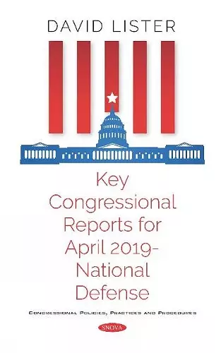 Key Congressional Reports for April 2019 -- National Defense cover
