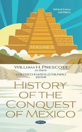 History of the Conquest of Mexico. Volume 3 cover