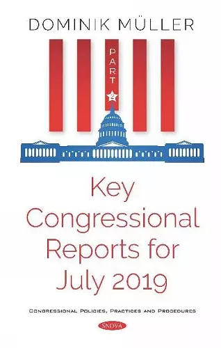 Key Congressional Reports for July 2019 cover