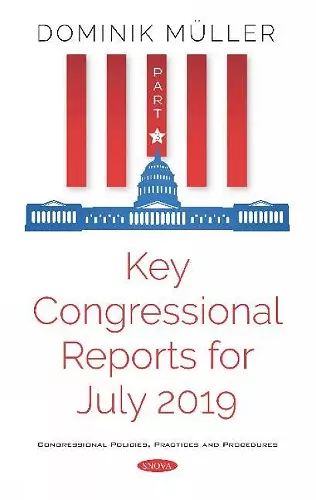 Key Congressional Reports for July 2019 cover