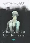 What Makes Us Humans cover