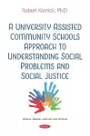 A University AssistedCommunitySchools Approach to Understanding Social Problems and SocialJustice cover