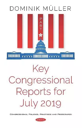 Key Congressional Reports for July 2019 cover