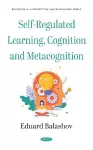 Self-Regulated Learning, Cognition and Metacognition cover