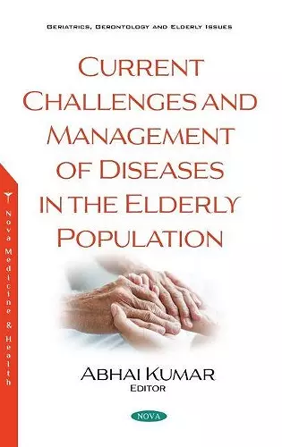 Current Challenges and Management of Diseases in the Elderly Population cover