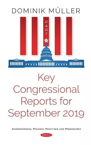 Key Congressional Reports for September 2019. Part VIII cover