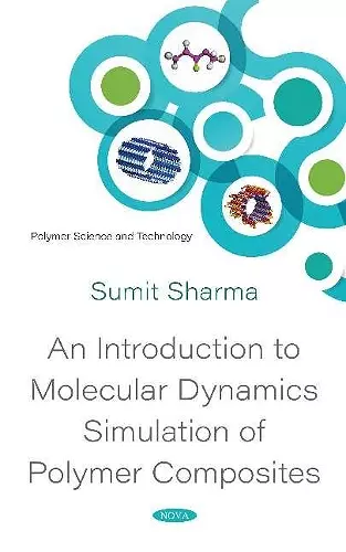 An Introduction to Molecular Dynamics Simulation of Polymer Composites cover