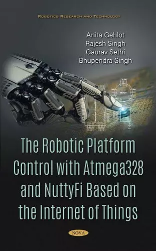 The Robotic Platform Control with Atmega328 and NuttyFi Based on the Internet of Things cover