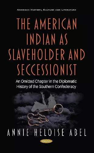 The American Indian as Slaveholder and Seccessionist cover