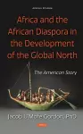 Africa and the African Diaspora in the Development of the Global North cover