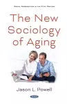 The New Sociology of Aging cover