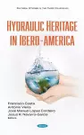 Hydraulic Heritage in Ibero-America cover