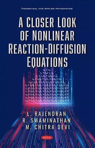 A Closer Look of Nonlinear Reaction-Diffusion Equations cover