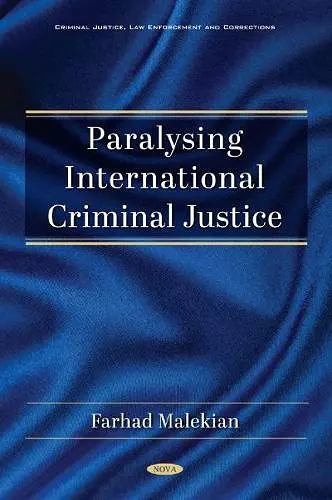 Paralysing International Criminal Justice cover