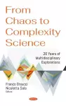 From Chaos to Complexity Science. 20 Years of Multidisciplinary Explorations cover