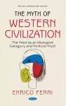 The Myth of Western Civilization cover