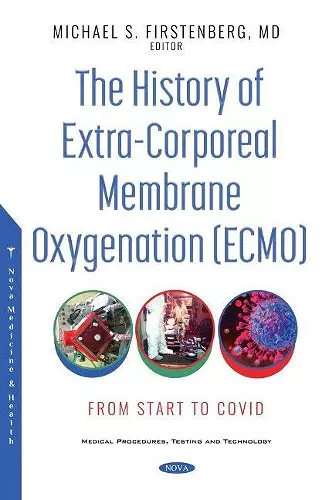 The History of Extra-Corporeal Membrane Oxygenation (ECMO) cover