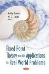 Fixed Point Theory and its Applications to Real World Problems cover