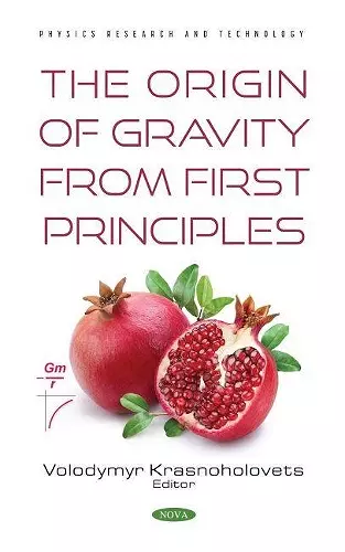 The Origin of Gravity From the First Principles cover