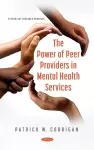 The Power of Peer Providers in Mental Health Services cover