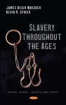 Slavery Throughout the Ages cover