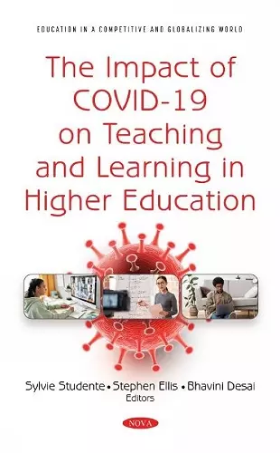 The Impact of COVID-19 on Teaching and Learning in Higher Education cover