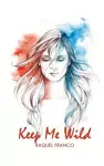 Keep Me Wild cover